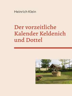 cover image of Der vorzeitliche Kalender Keldenich und Dottel